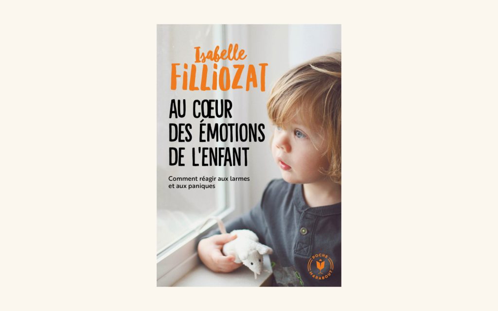 Couverture du livre « Au cœur des émotions de l'enfant » d'Isabelle Filliozat